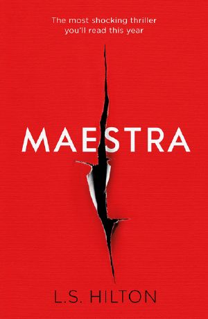 [Maestra 01] • Maestra · the Most Shocking Thriller You'll Read This Year